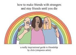 How To Make Friends With Strangers And Stay Friends Until You Die By Chris Simpsons Artist Waterstones
