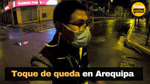 Aunque parezca increíble, las familias hasta habían armado sus carpas como si se tratara de un domingo cualquiera antes de la pandemia y el toque de queda que obliga a todos a permanecer en sus casas todos los domingos. Toque De Queda En Arequipa Youtube