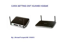 Akan tetapi cara setting modem huawei hg8245h5 bagi orang awan atau pemula tentunya sulit dilakukan karena harus mengetahui bagaimana dan apa prosedur yang benar untuk melakukannya. Ppt Setting Ont Huawei Hg8245 Ichsan Maulana Academia Edu