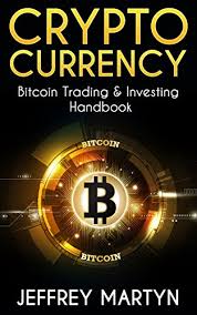 Specialized services offer trading in cryptocurrencies (crypto). Amazon Com Cryptocurrency Bitcoin Trading Investing Handbook Blockchain Mining Investing Sell Bitcoins Buy Bitcoins Investing Strategies Cryptoassets Bitcoin Wallets Ebook Martyn Jeffrey Kindle Store
