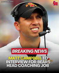 🚨 BREAKING 🚨 Matt Campbell is “expected” to interview for Bears Head  Coach opening 🤯 Thoughts? Reported by @BradBiggs #IAfootball X #Cyclones