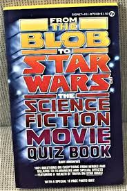 1970s trivia with quiz questions from the year 1977. From The Blob To Star Wars The Science Fiction Movie Quiz Book De Bart Andrews 1977 My Book Heaven