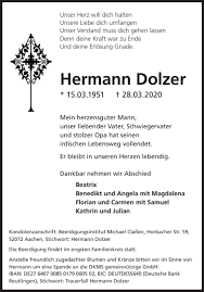Die kurse und / oder bewertungen zum basiswert entsprechen regelmäßig nicht den an oder von der in den endgültigen bedingungen der wertpapiere angegebenen referenzstelle veröffentlichten kursen oder bewertungen. Traueranzeigen Von Hermann Dolzer Aachen Gedenkt