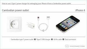 In order to charge your iphone 4s using a german power outlet you will need a type f usb power adapter 7 and a usb to apple 30 pin cable 5 , apple typically supply this cable when you first purchase the iphone 4s. Charging Your Iphone 4 In Cambodia