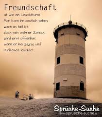 Freundschaft Ist Wie Ein Leuchtturm Schone Spruche