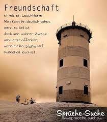 Freundschaft Ist Wie Ein Leuchtturm Schone Spruche