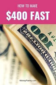 How to make $10,000 fast | how to make fast money. 40 Legit Ways To Make 400 Fast In A Week Or Less Moneypantry
