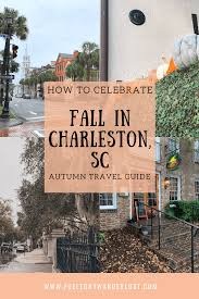 Fall In Charleston Sc How To Enjoy Autumn In The Lowcountry In 2020 Fall Travel Charleston Travel Charleston Vacation