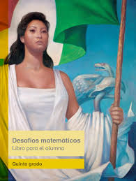 Libro para el maestro nivel: Primaria Quinto Grado Desafios Matematicos Libro Para El Alumno Libro De Texto By Santos Rivera Issuu