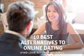 10 Best Alternatives To Online Dating [Find Love Without Swiping!]