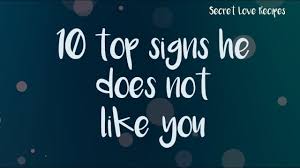 Perhaps there's a guy out there who you hope does have a crush on you, so you can start dating? 10 Top Signs He Doesn T Like You Youtube