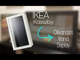 Ikea Hacks Kasseby Into Ollivanders Wand Display Youtube Ikea Hack Wands Diy Wand