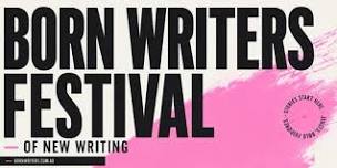 Born Writers Festival of New Writing