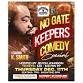 No Gate Keepers Comedy Special event image