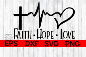 These svg images were created by modifying the images of pixabay. Faith Hope Love Cutting Design 192192 Svgs Design Bundles