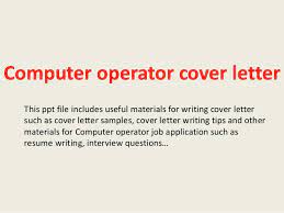 Cover letter sample for data entry operator. Computer Operator Cover Letter