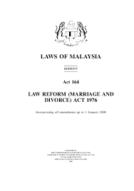 2.1.1 shariah law is the orders of allah which relate to the action of the people who are being accountable (mukallaf) by obligation, option or al wadh'u1• 2.1.2 shariah law defined by malaysia law means the laws of islam in the mazhab of shafie Pdf Laws Of Malaysia Law Reform Marriage And Divorce Act 1976 Incorporating All Amendments Up To 1 January 2006 Alieff Artwork Academia Edu