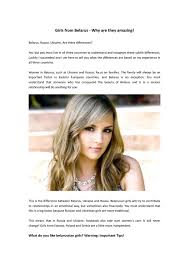 There are many celebrities, as like singers, models, actresses, writers in the world that have belarusian roots. Girls From Belarus Why Are They Amazing By Belarus Women Dating Issuu