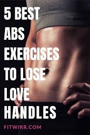 8 Best Exercises To Get Rid Of Love Handles A K A Muffin Top Fitwirr Lose Love Handles Abs Workout Love Handles