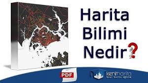 Harita Bilimi Nedir Harita Kartografya Egitim