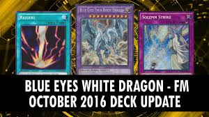 Official card game.it is the 43rd deck in the ocg ' s structure deck series, following structure deck: Yugioh Blauaugiger Weisser Drache Fm Deck Update October 2016 Meta Youtube