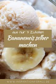 Bananeneis Selber Machen Einfaches Leckeres Rezept Mit Kefir Bananeneis Bananeneis Selber Machen Bananen Eis Selber Machen