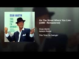 On The Street Where You Live 1998 Remastered Dean Martin Music Lovers Nelson Riddle