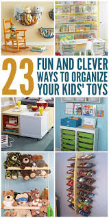 23 Fun And Clever Ways To Organize Toys Organization Kids Playroom Organization Kids Room Organization