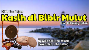 Ada yang mengatakan ianya berasal dari selatan siam. Dikir Kasih Di Bibir Mulut Cover By Wadi Tok Dalang Thedalang Youtube