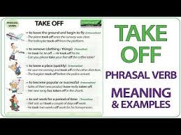 Take Off Phrasal Verb Meaning Examples In English Youtube Good Vocabulary Words Good Vocabulary Learn English