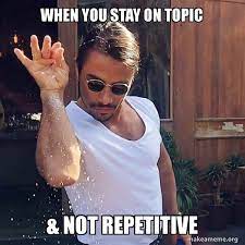 When You Stay On Topic Not Repetitive Saltbae Or Salt Bae Make A Meme