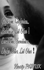 Gozlerim Gozlerine Bakinca Lal Olur Sevdikmi Sevilince Sozler Biter Lal Olur Nasip Pamuk Gozler Pamuk Seville