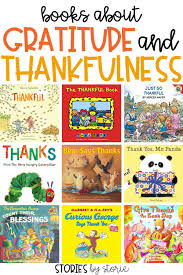 Books About Gratitude And Thankfulness Gratitude Book Read Alouds Kindergarten Preschool Books