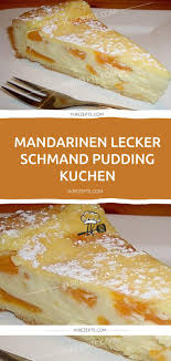 6.) gieße den pudding in die kuchenform über die kekse und die löffelbiskuits. Mandarinen Lecker Schmand Pudding Kuchen 1k Rezepte Food Food And Drink Desserts