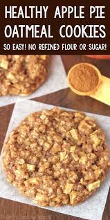 Healthy Apple Pie Oatmeal Cookies Healthy Cookie Recipes Oatmeal Cookies Easy Apple Recipes