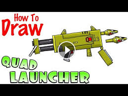 Pause and play whenever you want. How To Draw The Quad Launcher Fortnite Quad Launcher Rocket Missile Weapon Fortnite Legendary How To Draw Step By Fun Easy Drawing For Kids Coloring For Kids