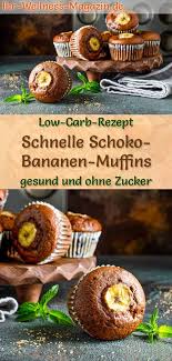 Schnelle Einfache Low Carb Schoko Bananen Muffins Rezept Ohne Zucker Schoko Bananen Muffins Bananen Muffins Muffins Ohne Zucker