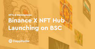 Binance X Nft Hub To Launch On Bsc