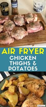 Air Fryer Chicken Thighs Potatoes Recipe This Recipe In 2020 Air Fryer Chicken Air Fryer Chicken Thighs Air Fryer Recipes Chicken
