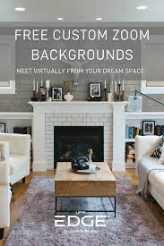 Free Custom Zoom Backgrounds Ufp Edge Transitional Living Rooms Coastal Living Room Stylish Interiors
