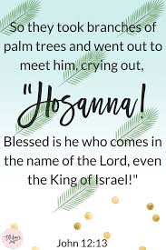 What the bible says about palm sunday. Palm Sunday Palm Sunday Quotes Sunday Bible Verse Sunday Quotes