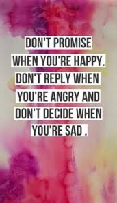 Twitter Thedailyquotes2 Don T Promise When You Re Happy Words Quotes Wise Words Words