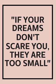 Wisdom sayings & quotes cards | send real postcards online. If Your Dreams Don T Scare You They Are Too Small Inspiration Motivated Quotes Self Help Notebook Inspired Motivation Prints Nancy 9781656019271 Amazon Com Books