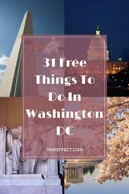 31 Free Things To Do In Washington Dc Washington Dc Travel Washington Dc Vacation Dc Vacation