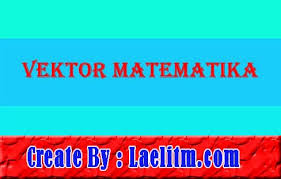 Check spelling or type a new query. Materi Vektor Matematika