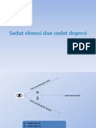 Maybe you would like to learn more about one of these? Sudut Elevasi Dan Sudut Depresi Pdf