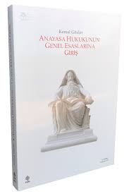 Kemal Gozler Anayasa Hukukunun Genel Esaslarina Giris