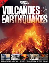 How It Works Book Of Volcanoes And Earthquakes Magazine Digital Volcano Earthquake Powerful Pictures