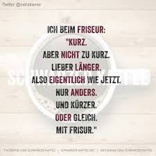 Ich Beim Friseur Witzige Spruche Spruche Friseur Spruche