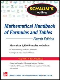 Schaum S Outline Of Mathematical Handbook Of Formulas And Tables 3ed Schaum S Outline Series Spiegel Murray Lipschutz Seymour Liu John 9780071548557 Amazon Com Books